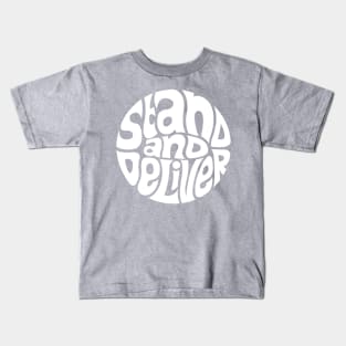 Stand And Deliver Kids T-Shirt